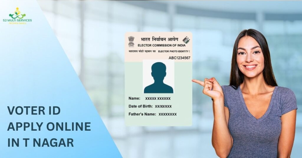 Voter ID Apply Online in T Nagar